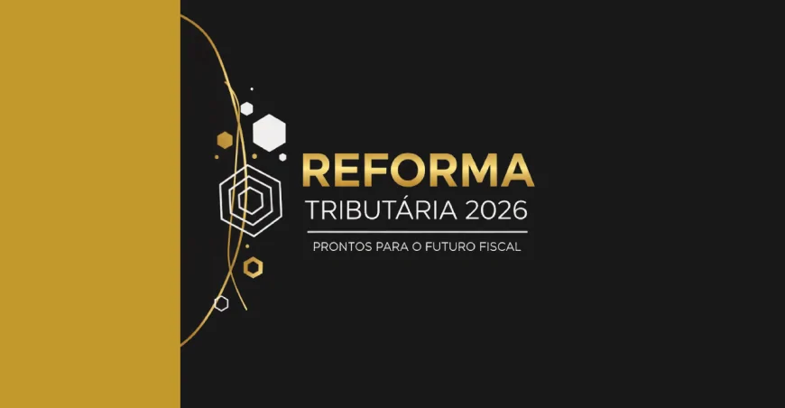 Informativo Uniline Contábil - Reforma Tributária do Consumo